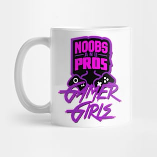 Noobs And Pros Gamer Gamer Girls Mug